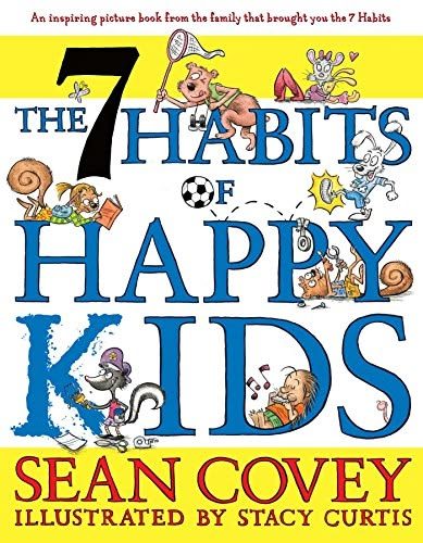 Cover of The 7 Habits of Happy Kids by Sean Covey